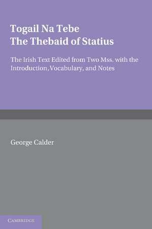 Togail na Tebe: The Thebaid of Statius de George Calder