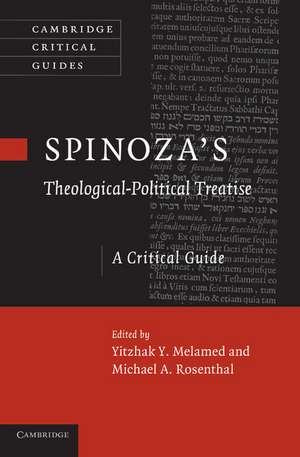 Spinoza's 'Theological-Political Treatise': A Critical Guide de Yitzhak Y. Melamed