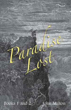 Milton's Paradise Lost: Books I and II de John Milton