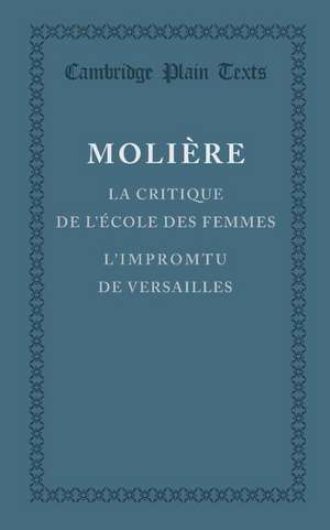 La critique de l'école des femmes: L'impromptu de Versailles de Molière