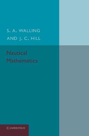 Nautical Mathematics de S. A. Walling