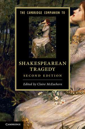 The Cambridge Companion to Shakespearean Tragedy de Claire McEachern