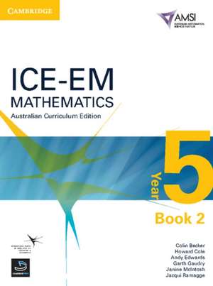 ICE-EM Mathematics Australian Curriculum Edition Year 5 Book 2 de Colin Becker