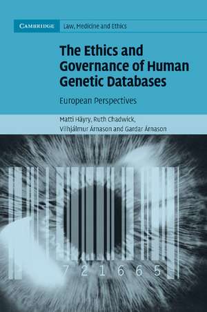 The Ethics and Governance of Human Genetic Databases: European Perspectives de Matti Häyry