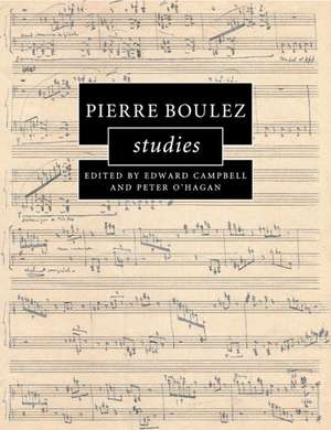 Pierre Boulez Studies de Edward Campbell