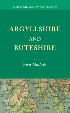 Argyllshire and Buteshire de Peter MacNair