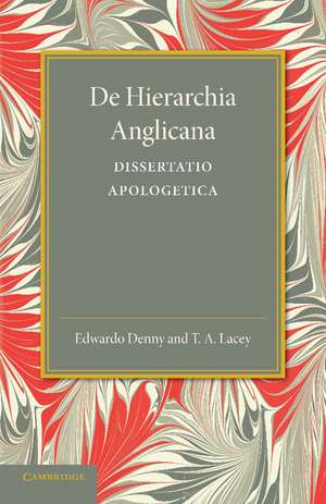 De hierarchia Anglicana: Dissertatio apologetica de Edward Denny