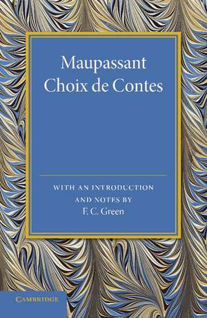 Maupassant: Choix de Contes de Guy de Maupassant