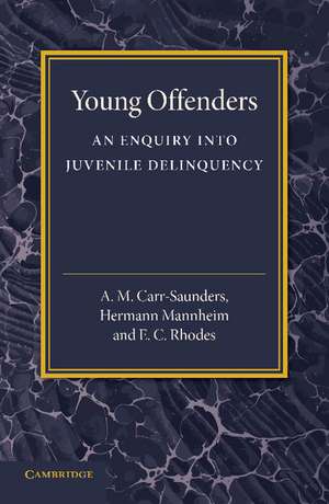 Young Offenders: An Enquiry into Juvenile Delinquency de A. M. Carr-Saunders