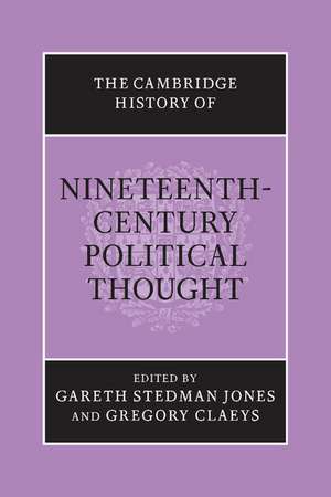 The Cambridge History of Nineteenth-Century Political Thought de Gareth Stedman Jones