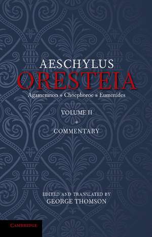 The Oresteia of Aeschylus: Volume 2 de George Thomson