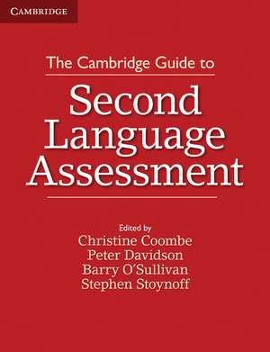 The Cambridge Guide to Second Language Assessment de Christine Coombe