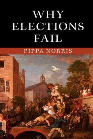 Why Elections Fail de Pippa Norris