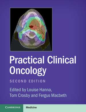 Practical Clinical Oncology de Louise Hanna