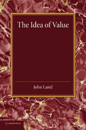 The Idea of Value de John Laird