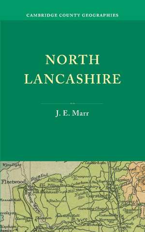 North Lancashire de J. E. Marr