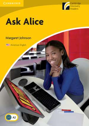 Ask Alice Level 2 Elementary/Lower-intermediate American English Edition de Margaret Johnson