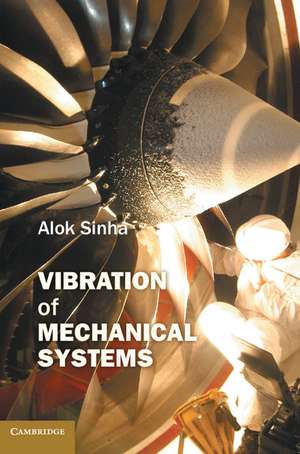 Vibration of Mechanical Systems de Alok Sinha