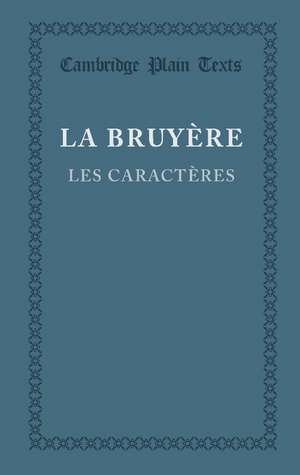 Les caractères ou les moeurs de ce siècle de Jean de la Bruyere