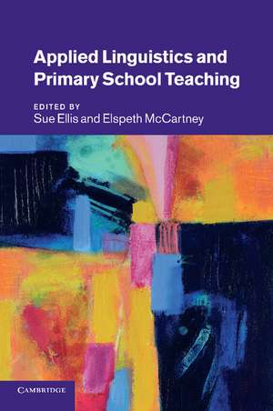 Applied Linguistics and Primary School Teaching de Sue Ellis