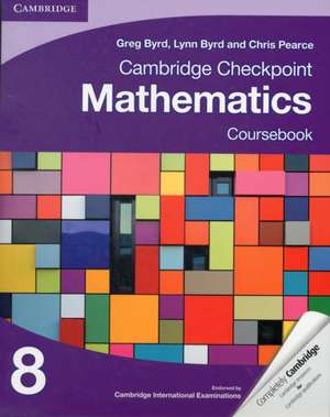 Cambridge Checkpoint Mathematics Coursebook 8 de Greg Byrd