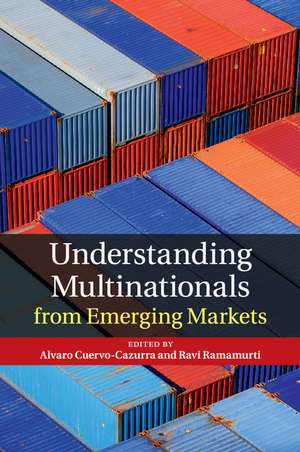 Understanding Multinationals from Emerging Markets de Alvaro Cuervo-Cazurra