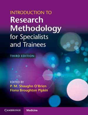 Introduction to Research Methodology for Specialists and Trainees de P. M. Shaughn O'Brien