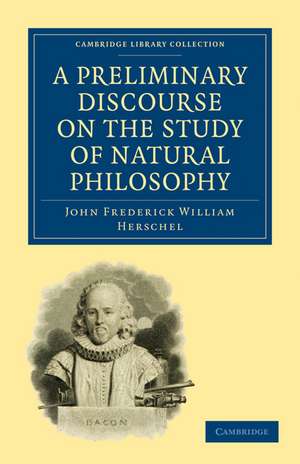 A Preliminary Discourse on the Study of Natural Philosophy de John Frederick William Herschel