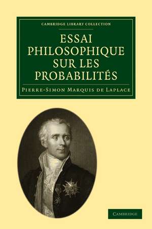 Essai philosophique sur les probabilités de Pierre Simon Laplace