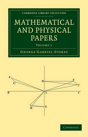 Mathematical and Physical Papers de George Gabriel Stokes