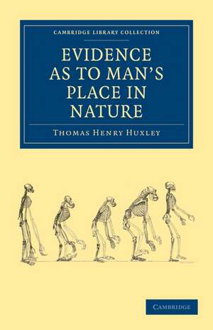 Evidence as to Man's Place in Nature de Thomas Henry Huxley