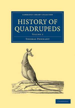 History of Quadrupeds de Thomas Pennant