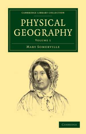 Physical Geography 2 Volume Paperback Set de Mary Somerville