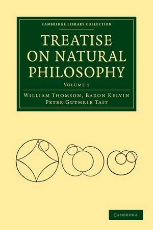 Treatise on Natural Philosophy 2 Volume Paperback Set de William Thomson