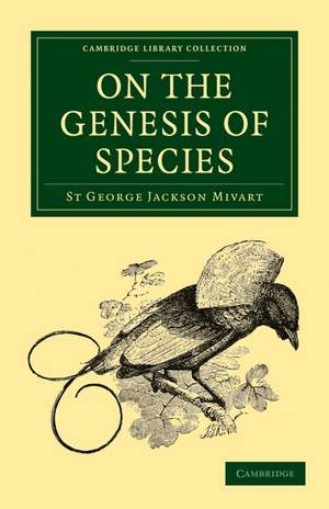 On the Genesis of Species de St George Jackson Mivart