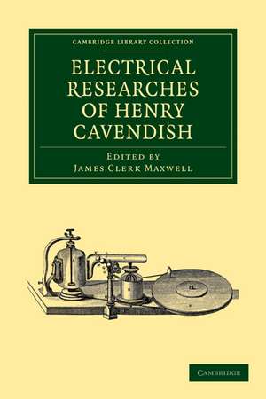 Electrical Researches of Henry Cavendish de James Clerk Maxwell