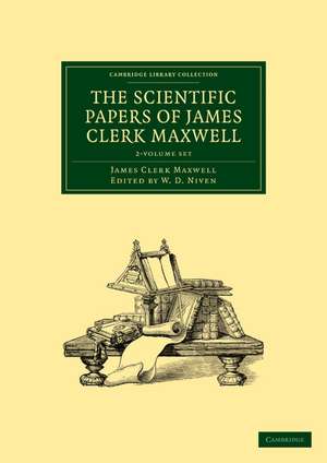 The Scientific Papers of James Clerk Maxwell 2 Volume Paperback Set de James Clerk Maxwell