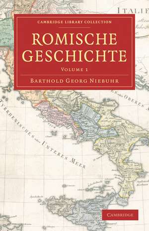 Römische Geschichte de Barthold Georg Niebuhr