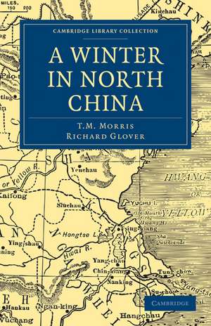 A Winter in North China de T. M. Morris