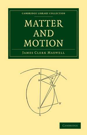 Matter and Motion de James Clerk Maxwell