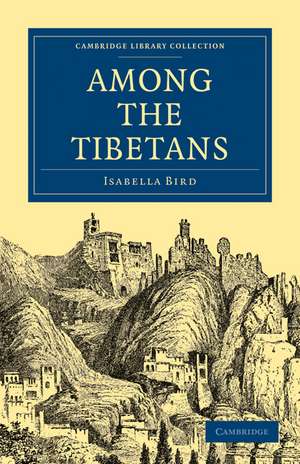 Among the Tibetans de Isabella Bird