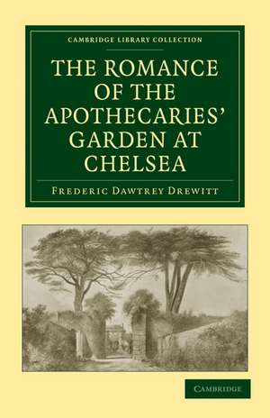 The Romance of the Apothecaries' Garden at Chelsea de Frederic Dawtrey Drewitt