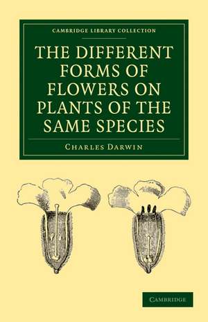 The Different Forms of Flowers on Plants of the Same Species de Charles Darwin