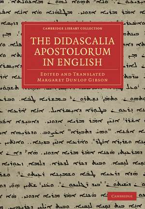 The Didascalia Apostolorum in English de Margaret Dunlop Gibson