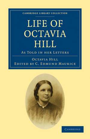 Life of Octavia Hill: As Told in her Letters de Octavia Hill