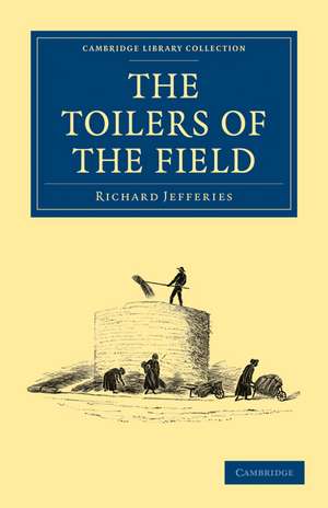 The Toilers of the Field de Richard Jefferies