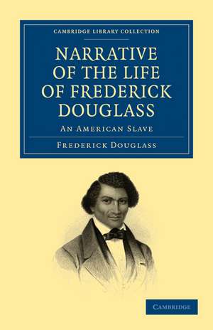 Narrative of the Life of Frederick Douglass: An American Slave de Frederick Douglass