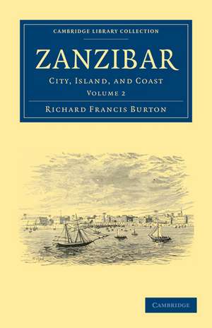 Zanzibar - Volume 2 de Richard Francis Burton