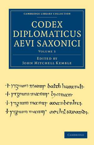 Codex Diplomaticus Aevi Saxonici de John Mitchell Kemble