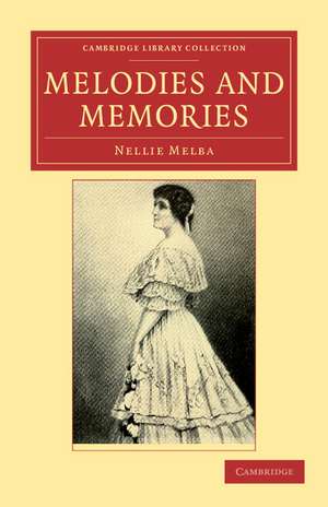 Melodies and Memories de Nellie Melba